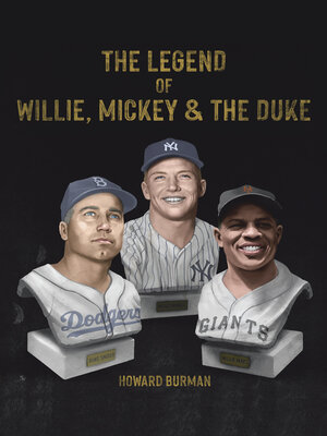 cover image of The Legend of Willie, Mickey & the Duke